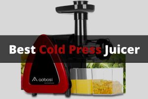 Best Cold Press Juicer